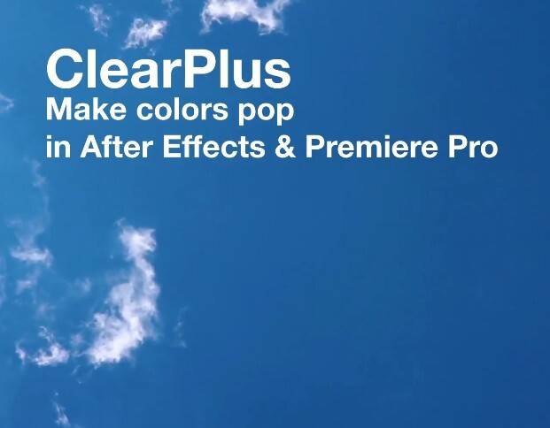 ClearPlus(AE/PR去朦胧除雾霾调色插件)
