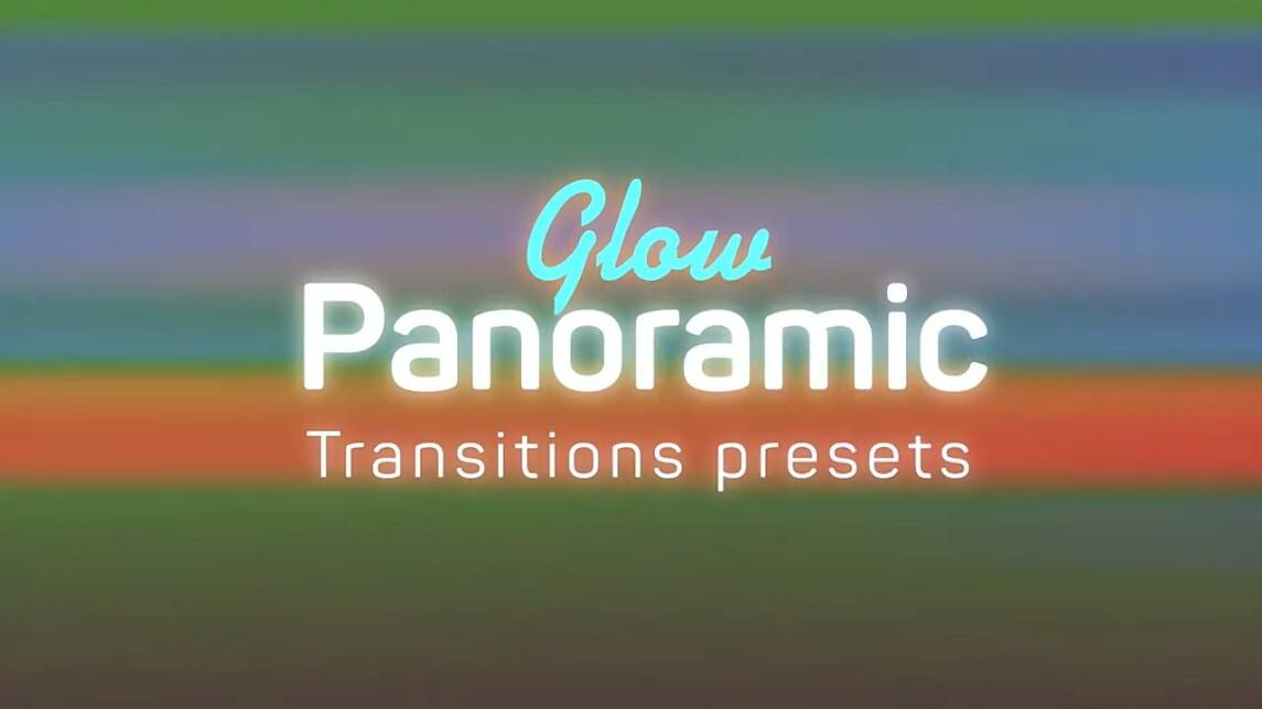 Panoramic Transitions Prfpset(PR辉光全景运动转场过渡预设)